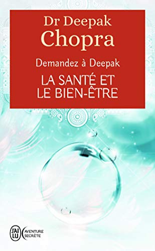 Beispielbild fr Demandez a Deepak - la Sante et le Bien-tre zum Verkauf von medimops