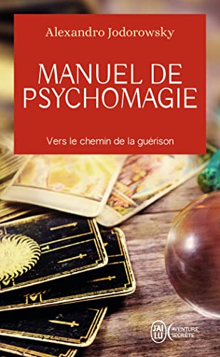9782290146156: Manuel de psychomagie: Vers le chemin de la guérison