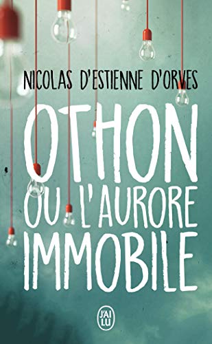 Stock image for Othon ou l'aurore immobile for sale by Chapitre.com : livres et presse ancienne