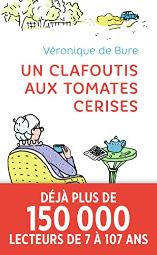 Stock image for Un clafoutis aux tomates cerises (Littérature française (12053)) (French Edition) for sale by BooksRun