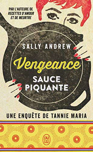 Stock image for Vengeance sauce piquante: Une enqute de tannie Maria for sale by Ammareal