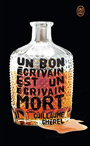 Stock image for Un bon crivain est un crivain mort for sale by Librairie Th  la page