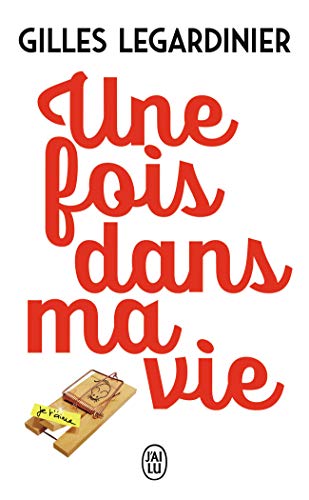 Stock image for Une fois dans ma vie (Litt rature française (12269)) (French Edition) for sale by ThriftBooks-Dallas