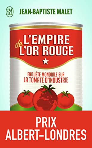 Beispielbild fr L'empire de l'or rouge: enquete mondiale sur la tomate d'industrie zum Verkauf von WorldofBooks