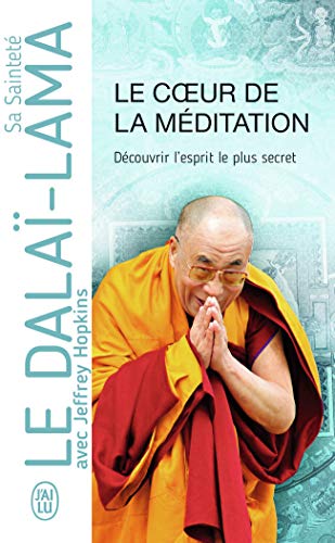 9782290159811: Le coeur de la mditation: Dcouvrir l'esprit le plus secret - Enseignement sur Les trois mots qui frappent le point vital de Patrul Rinpoch
