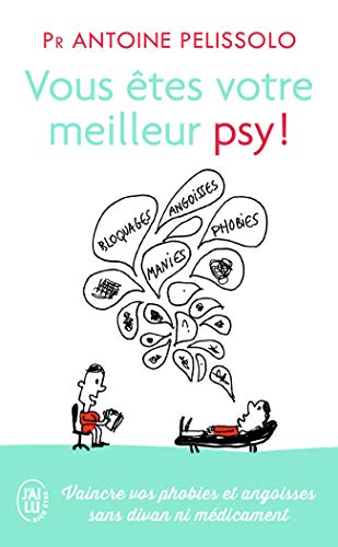 Beispielbild fr Vous tes votre meilleur psy! [Poche] Pelissolo,Antoine zum Verkauf von BIBLIO-NET