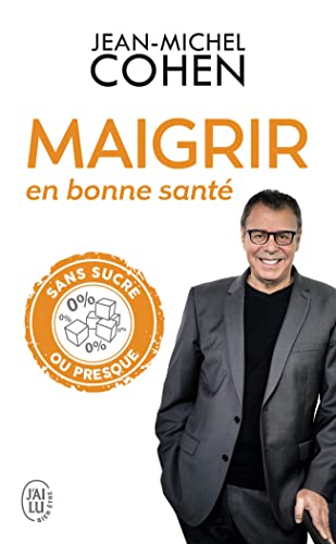 Stock image for Maigrir en bonne sant : Mincir sans sucre oui, mais pas en faisant n'importe quoi ! for sale by Librairie Th  la page