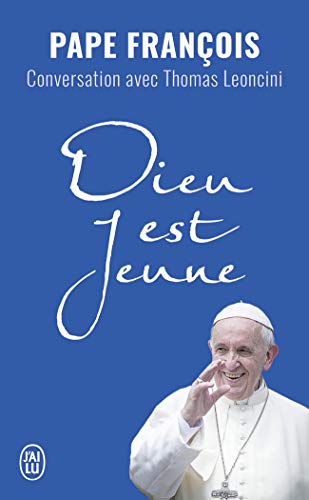 Beispielbild fr Dieu Est Jeune : Conversation Avec Thomas Leoncini zum Verkauf von RECYCLIVRE