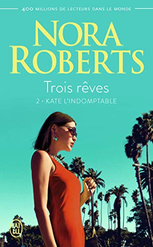 Stock image for Trois rves (Tome 2-Kate l'indomptable) for sale by Ammareal