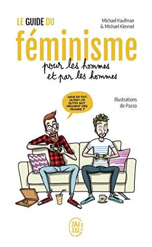Beispielbild fr Le guide du fminisme pour les hommes et par les hommes zum Verkauf von medimops
