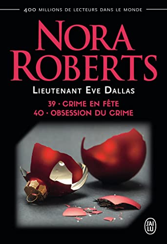 Stock image for Lieutenant Eve Dallas, Tomes 39 et 40 : Crime en fte ; Obsession du crime for sale by medimops