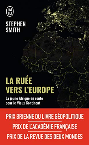 Beispielbild fr La rue vers l'Europe : La jeune Afrique en route pour le Vieux Continent zum Verkauf von medimops