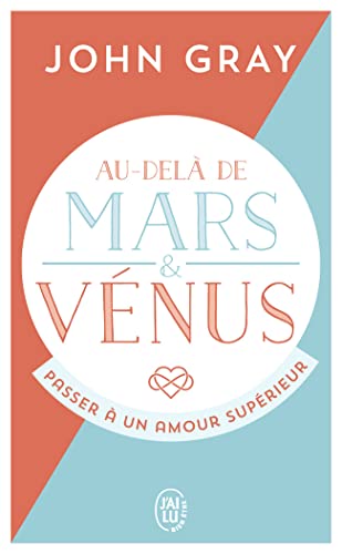 Beispielbild fr Au-del de Mars et Vnus: Passer  un amour suprieur zum Verkauf von Ammareal