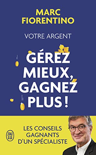 9782290207727: Votre argent : grez mieux, gagnez plus !