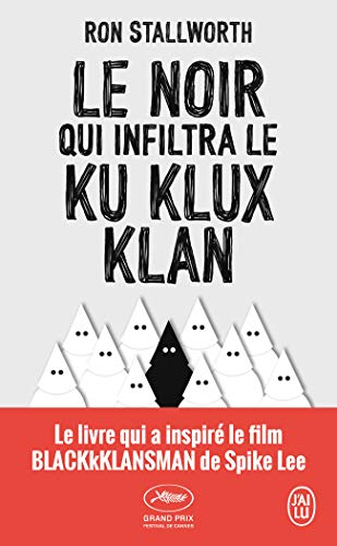 Stock image for Le noir qui infiltra le Ku Klux Klan for sale by Ammareal