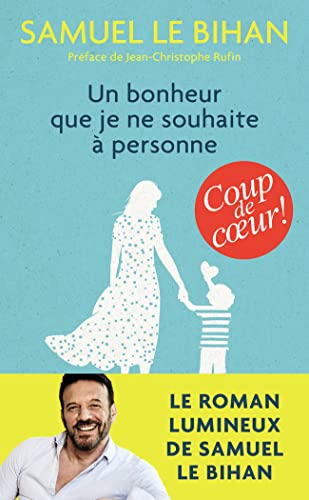 Stock image for Un bonheur que je ne souhaite  personne for sale by books-livres11.com