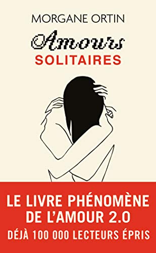 Imagen de archivo de Amours Solitaires (Litt rature Française) a la venta por WorldofBooks