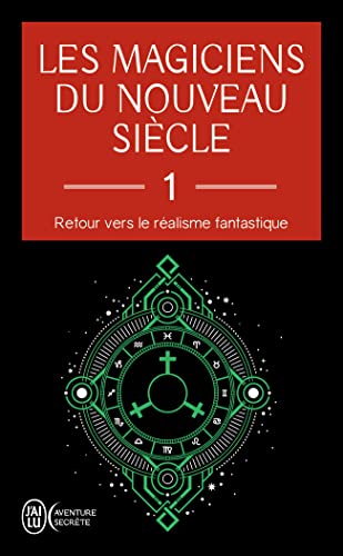 Stock image for Les magiciens du nouveau sicle : Tome 1, Retour vers le ralisme fantastique for sale by medimops