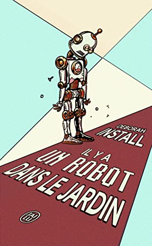 Imagen de archivo de Il y a un robot dans le jardin a la venta por Ammareal