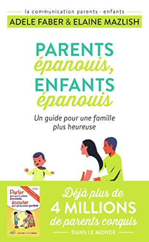 Beispielbild fr Parents panouis, enfants panouis : Un guide pour une famille heureuse zum Verkauf von medimops