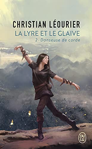 Beispielbild fr La lyre et le glaive: Danseuse de corde (2) zum Verkauf von medimops