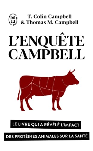 9782290228753: L'enqute Campbell: Le livre qui a rvl l'impact des protines animales sur la sant