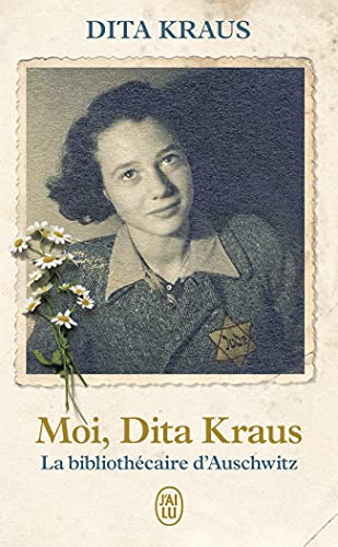 Beispielbild fr Moi, Dita Kraus: La bibliothcaire d'Auschwitz zum Verkauf von Ammareal