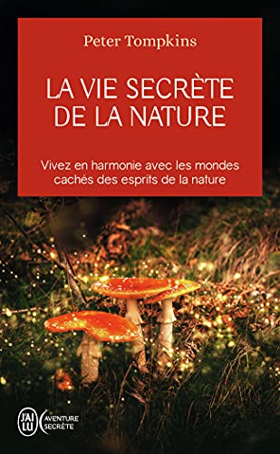 9782290257296: La vie secrte de la nature: Vivez en harmonie avec les mondes cachs des esprits de la nature