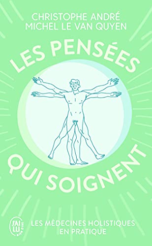 Imagen de archivo de Les penses qui soignent: Les mdecines holistiques en pratique [Poche] Le Van Quyen,Michel et Andr,Christophe a la venta por BIBLIO-NET