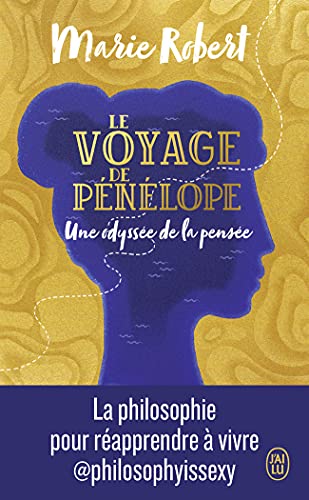 Beispielbild fr Le voyage de Pnlope: Une odysse de la pense zum Verkauf von Ammareal