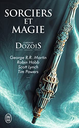 9782290261200: Sorciers et magie: Anthologie : George R.R. Martin, Robin Hobb, Scott Lynch, Tim Powers...