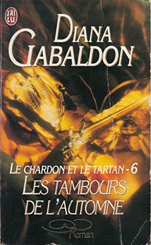 Stock image for Le Chardon et le Tartan, tome 6 : les tambours de l'automne for sale by medimops