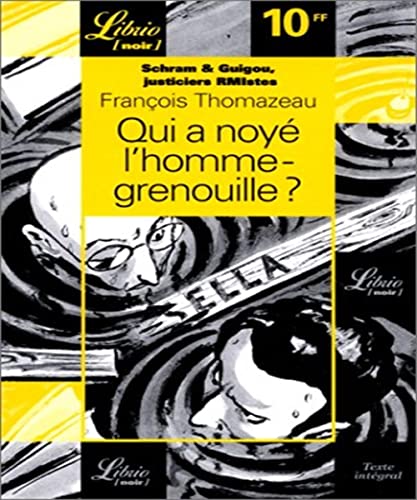 Beispielbild fr Qui a noy l'homme-grenouille? zum Verkauf von medimops