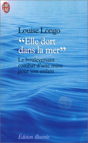 Beispielbild fr Elle Dort Dans La Mer zum Verkauf von RECYCLIVRE