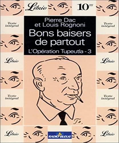 Stock image for Bons Baisers De Partout : L'opration Tupeutla. Vol. 3 for sale by RECYCLIVRE