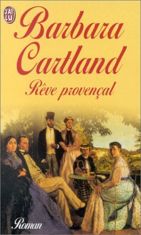 Reve provencal (BARBARA CARTLAND) (9782290301418) by Barbara Cartland