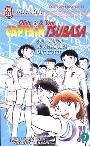 Captain Tsubasa, tome 7: Coup d'envoi du face Ã  face tant espÃ©rÃ© ! (CROSS OVER (A)) (9782290302071) by Yoichi Takahashi; Tetsuo Hara; Buronson; Miki Suzuki