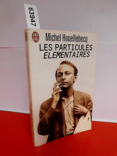 Imagen de archivo de Les Particules Elementaires (LITT?RATURE FRAN?AISE) (French Edition) a la venta por SecondSale