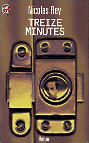 Stock image for Treize minutes - Nicolas Rey for sale by Book Hmisphres