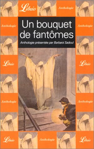 9782290305379: Un bouquet de fantmes: ANTHOLOGIE PRESENTEE PAR BARBARA SADOUL