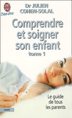 9782290305522: Comprendre et soigner son enfant - t1