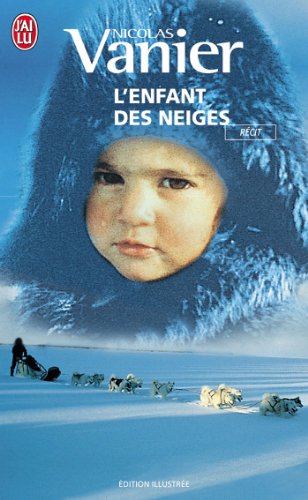 Beispielbild fr L'Enfant des neiges zum Verkauf von books-livres11.com