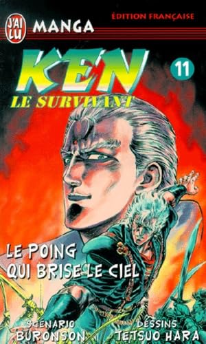 Beispielbild fr Ken le survivant, tome 11 : Le Poing qui brise le ciel zum Verkauf von medimops