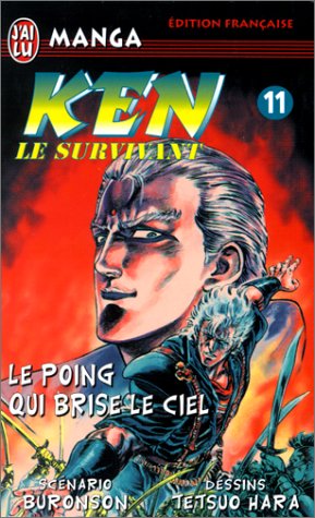 Imagen de archivo de Ken le survivant, tome 11 : Le Poing qui brise le ciel a la venta por medimops