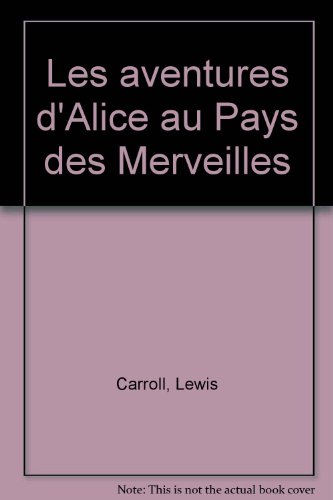 9782290306949: Les Aventures d'Alice au pays des merveilles