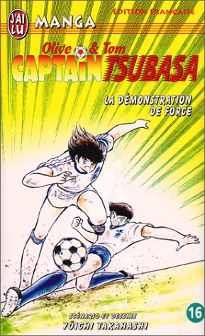 Imagen de archivo de Captain Tsubasa, tome 16 : La dmonstration de force a la venta por medimops