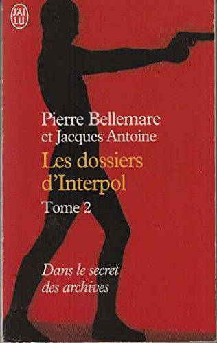 Stock image for Les Dossiers d'Interpol, numro 2 for sale by secretdulivre