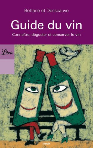 9782290307328: Guide du vin: CONNAITRE, DEGUSTER ET CONSERVER LE VIN