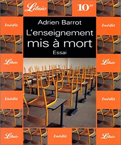 L'enseignement mis a mort (9782290308028) by Barrot Adrien, Adrien