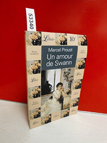 Imagen de archivo de A la recherche du temps perdu, tome 4 : Un amour de Swann, volume 2 a la venta por Ammareal